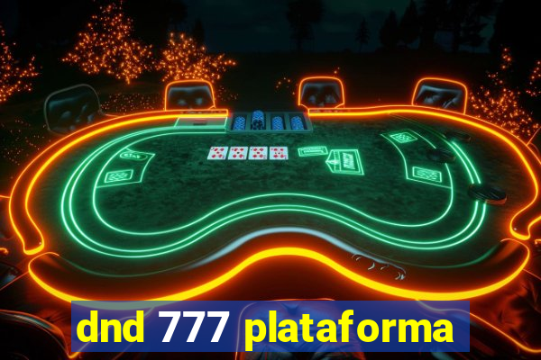 dnd 777 plataforma